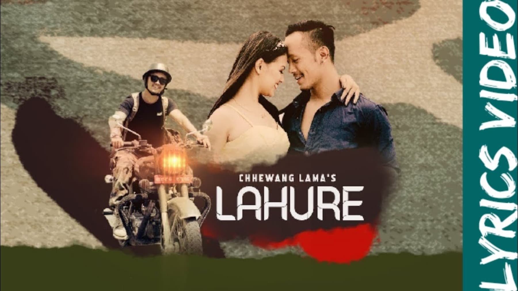 Lahure Song — Music Video for Chewang Lama